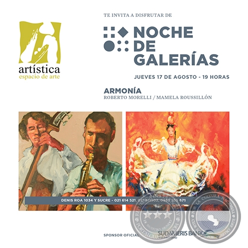 Armonía - Artistas: Roberto Morelli y Mamela Roussillón - Noche de Galerías - Jueves, 17 de Agosto de 2017